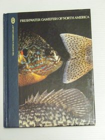 Freshwater Gamefish of North American (The Hunting & Fishing Library)