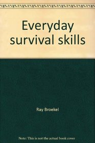 Everyday survival skills: Daily needs, money matters, careers