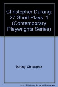 Christopher Durang: 27 Short Plays (Contemporary Playwrights Series)
