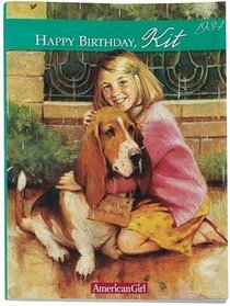 Happy Birthday Kit: A Springtime Story, 1934 (American Girls Collection)