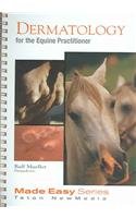 Dermatology For The Equine Practitioner (Made Easy Series) (Made Easy Series)