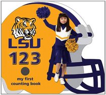 Lsu Tigers 123: My First Counting Book (University 123 Counting Books)