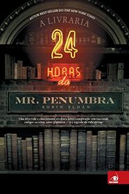 A Livraria 24 horas do Mr. Penumbra (Portuguese Edition)
