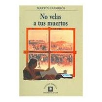 No velas a tus muertos / You will not watch your dead (Spanish Edition)