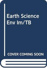 Earth Science Env Im/TB (Saunders golden sunburst series)