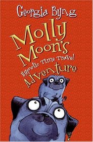 Molly Moon's Hypnotic Time Travel Adventure (Molly Moon)