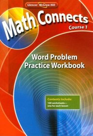 Math Connects: Concepts, Skills, and Problems Solving, Course 1, Word Problem Practice Workbook (Math Connects: Course 1)