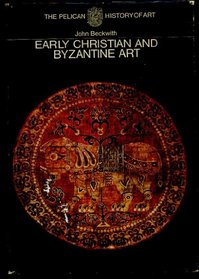 Early Christian and Byzantine Art (Hist of Art)