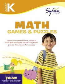 Kindergarten Math Games & Puzzles (Sylvan Workbooks) (Math Workbooks)
