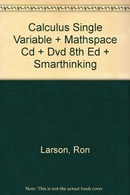 Calculus Single Variable + Mathspace Cd + Dvd 8th Ed + Smarthinking