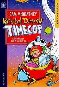 Kristel Dimond, Timecop (Sprinters)