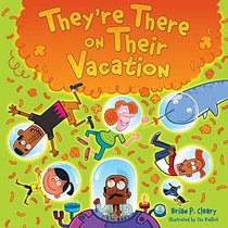 They're There on Their Vacation (Millbrook Picture Books)