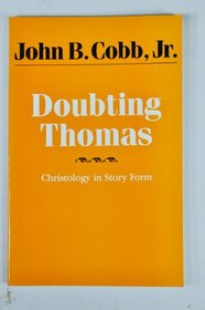 Doubting Thomas: Christology in Story Form