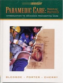 Paramedic Care: Principles  Practice: Introduction to Advanced Prehospital Care