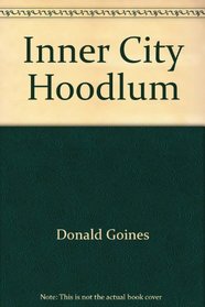 Inner City Hoodlum