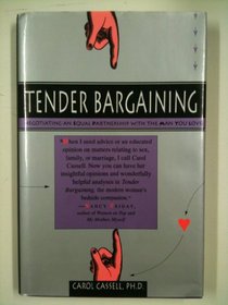 Tender Bargaining: Negotiating an Equal Partnership With the Man You Love
