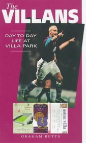 The Villans: Day to Day Life at Villa Park (A day-to-day life)