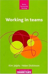 Working in Teams (Better Partnership Working)