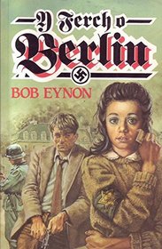 Ferch O Berlin (Welsh Edition)
