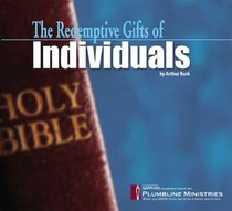 The Redemptive Gifts of Individuals