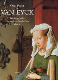Van Eyck: Die Begrunder der altniederlandischen Malerei (German Edition)