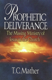 Prophetic Deliverance