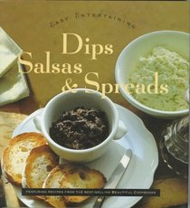 Dips, Salsas & Spreads (Easy Entertainment)