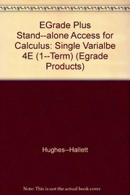 eGrade Plus Stand-alone Access for Calculus: Single Variable 4th Edition (1-Term) (eGrade products)