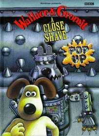 Wallace &Gromit: A Close Shave (Pop-up)