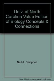 Univ. of North Carolina Value Edition of Biology Concepts & Connections