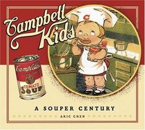 Campbell Kids : A Souper Century