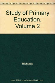 Study of Primary Education, Volume 2