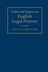 Collected Papers on English Legal History 3 Volume Set