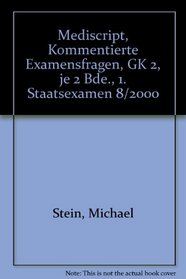 Mediscript, Kommentierte Examensfragen, GK 2, je 2 Bde., 1. Staatsexamen 8/2000
