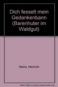 Dich fesselt mein Gedankenbann (Barenhuter im Waldgut) (German Edition)