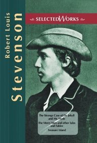 Robert Louis Stevenson (Selected Works series)
