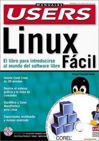 Linux Facil: Manual con CD-ROM: Manuales Users, en Espanol / Spanish (Spanish Edition)