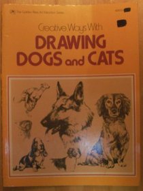 Creative Ways With Drawing Dogs and Cats.