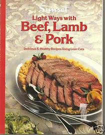 Light Ways With Beef, Lamb, and Pork