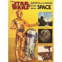 Star Wars Question and Answer Book About Space