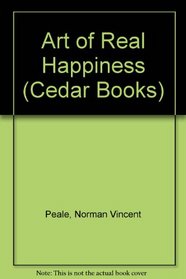Art of Real Happiness (Cedar Books)