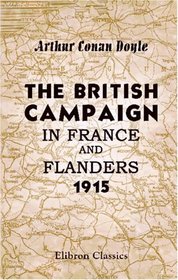 The British Campaign in France and Flanders: 1915