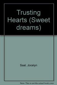 Trusting Hearts (Sweet Dreams Series #28)
