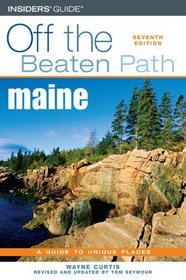 Maine Off the Beaten Path, 7th (Off the Beaten Path Series)