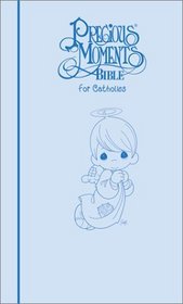 Precious Moments Bible for Catholics: 1271Bn Tev Blue Leatherflex