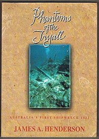 Phantoms of the Tryall: A documented account of Australia's first shipwreck, the East India Company's vessel Tryall in 1622 off the Monte Bello Islands in Western Australia's north-west