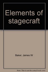 Elements of stagecraft