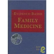 Evidence-Based Family Medicine (Book with CD-ROM for Windows & Macintosh)