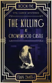 The Killing at Crowswood Castle (Vita Carew mysteries)