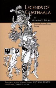 Legends of Guatemala (Spanish and English Edition)